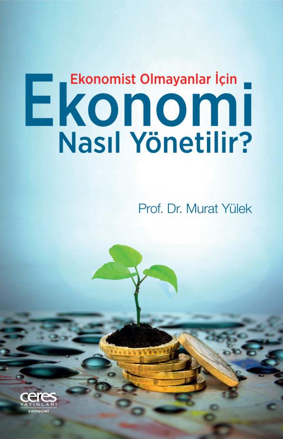 Ekonomi Nasıl Yönetilir?