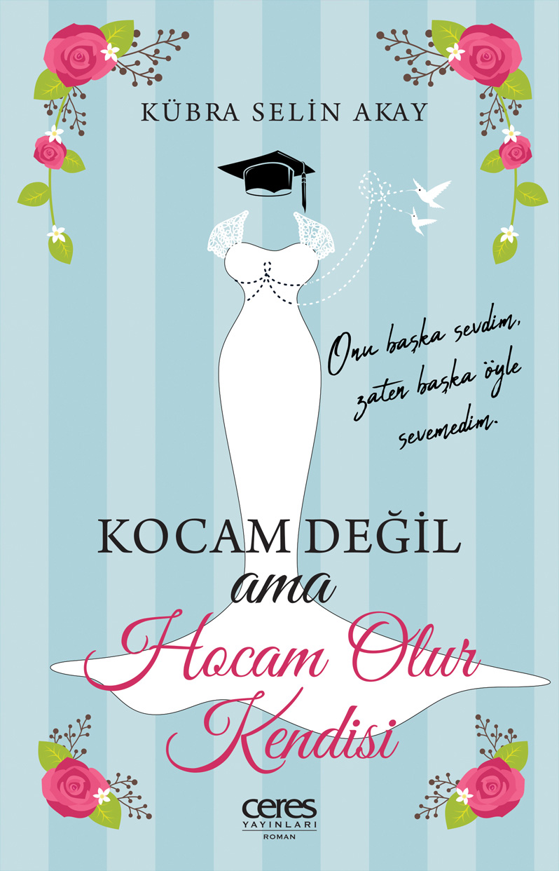 Kocam Değil ama Hocam Olur Kendisi
