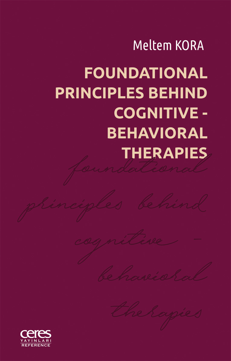 Foundational Principles Behind Cognitive-Behavioral Therapies