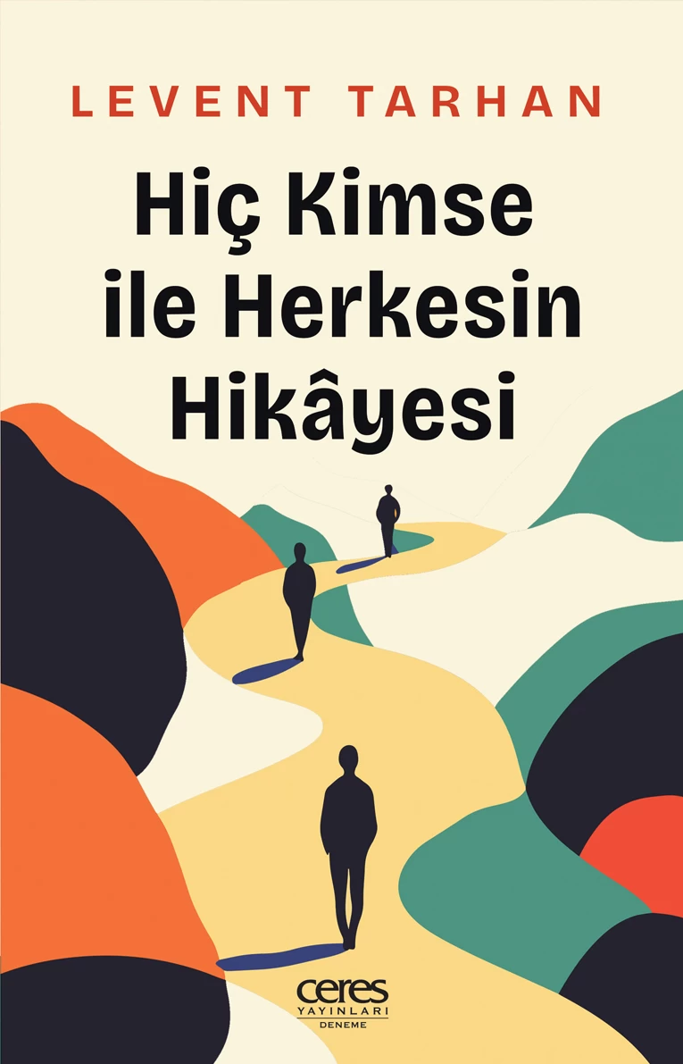 Hiç Kimse ile Herkesin Hikâyesi