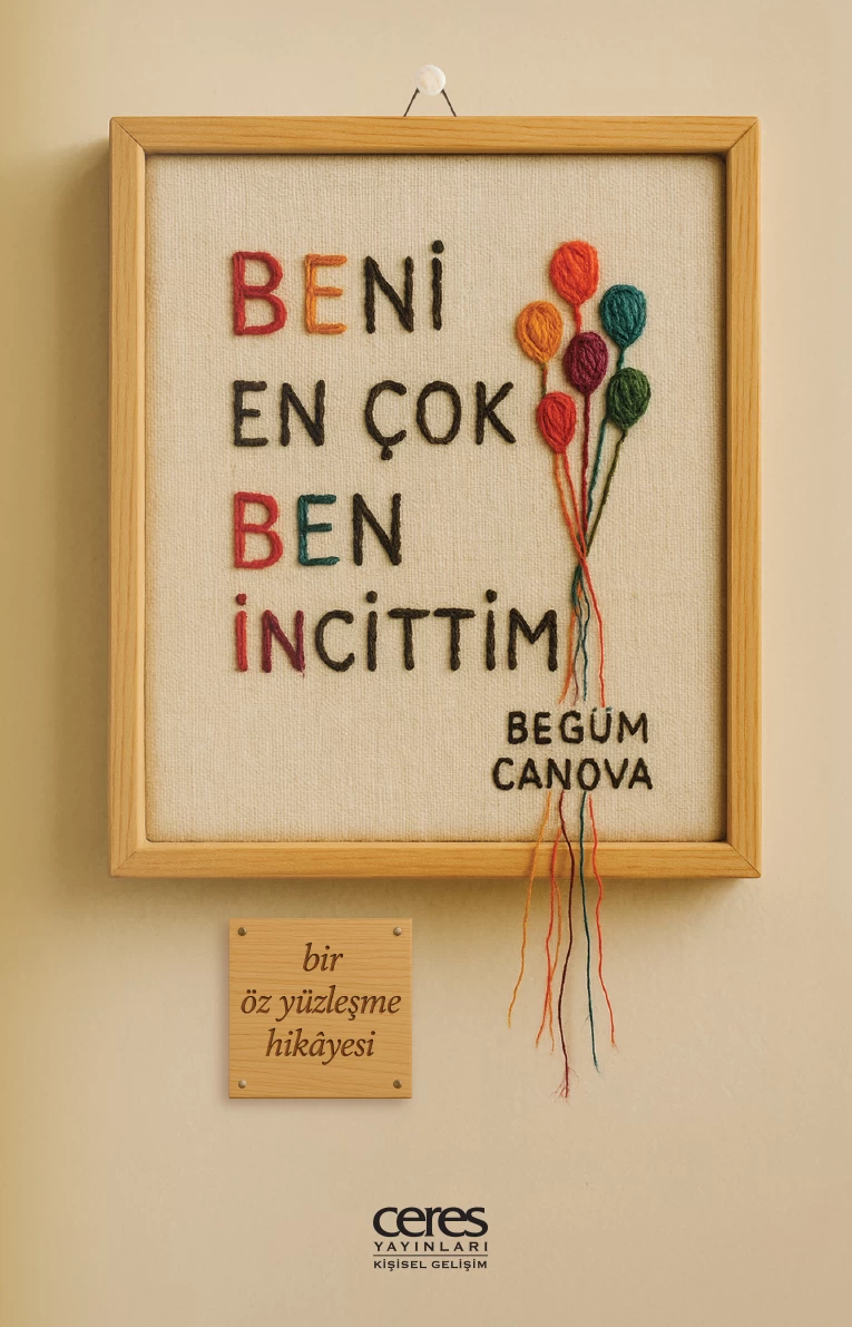 Beni En Çok Ben İncittim