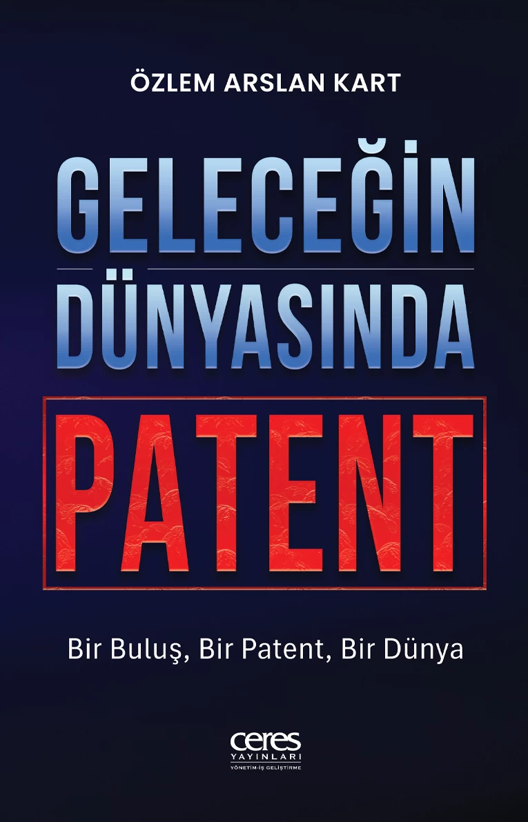 Geleceğin Dünyasında Patent