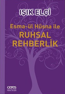 Esma-Ül Hüsna ile Ruhsal Rehberlik